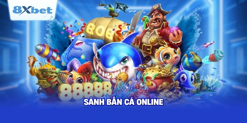 Sảnh bắn cá online